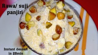 Instant dessert recipe || Suji/ rawa panjiri || how to make rawa panjiri || panjiri banane ki vidhi