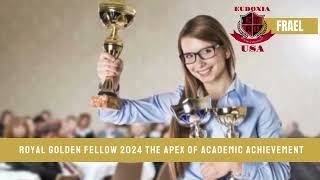 ROYAL GOLDEN FELLOW 2024||The Apex of Academic Achievement