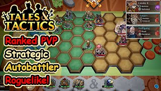 Let's Try RANKED PVP In This Tactical Autobattler Roguelike!! | Tales & Tactics