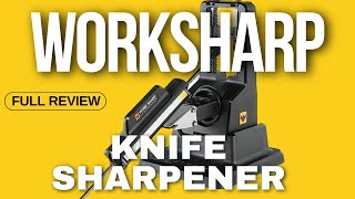 Worksharp Knife Sharpening System - Full Review