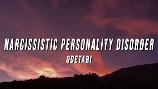 Odetari - NARCISSISTIC PERSONALITY DISORDER (Lyrics)