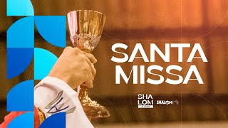 Santa Missa | Domingo  09/07 - 17h |  Shalom Natal