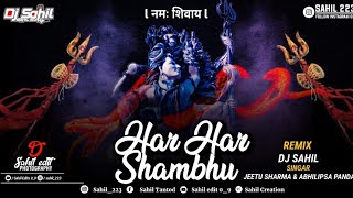 🙏Har Har Shambhu🙏) ( DJ SONG ) 🔥( REMIX BY DJ SAHIL ) 🔥( POSTER BY SAHIL EDIT )