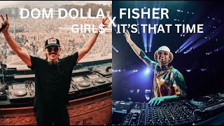 Fisher x Dom Dolla- It's That Time x girl$ (Israel Carter Mashup)