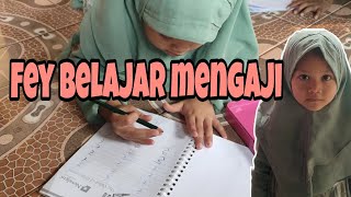 FEY BELAJAR MENGAJI⁉️