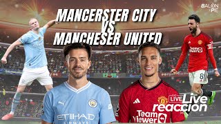 MANCHESTER CITY vs MANCHESTER UNITED | COMMUNITY SHIELD | REACCIÓN EN VIVO  🔴 EN VIVO