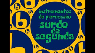 Bateria Brasileira para Brasileirinhos - Instrumentos de percussão - surdo de segunda