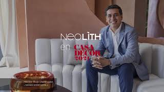 Neolith® y Héctor Ruiz Velázquez en Casa Decor 2021