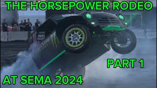 THE HORSEPOWER RODEO AT SEMA 2024 PART 1