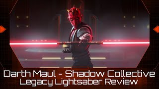 Darth Maul's Shadown Collective Legacy Lightsaber Review and History.  Galaxy's Edge.