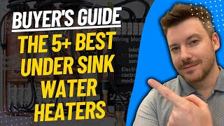 TOP 5 Best Under Sink Water Heaters - Best Under Sink Water Heater Review (2024)