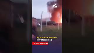 A gas station exploded near Stepanakert. According to sources, there are many victims.