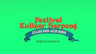 Festival Kuliner Serpong Phase 2 | Kuliner Autentik Jalur Mudik Jawa Tengah - Jawa Timur