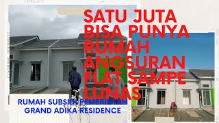 Grand Adika Residence Rumah Subsidi SATU JUTA sudah bisa punya rumah @cikarangproperti5902