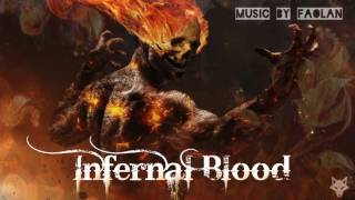 Faolan - Infernal Blood [Dramatic Orchestral Music]