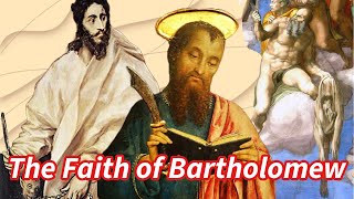 ✝️The Faith of Bartholomew✝️