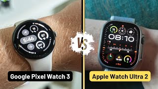 Pixel Watch 3 vs Apple Watch Ultra 2 - Which One is Right for You?