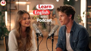 Learn English With podcast and Conversation with All Tenses | Simple Word |Episode #42 | #podcast