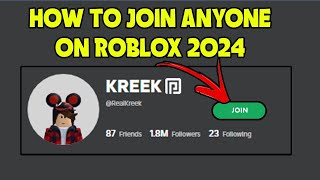 How To Join Anyone On Roblox without Being Friends 2024