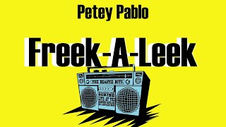 Petey Pablo - Freek-A-Leek (Lyrics)