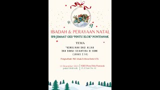 IBADAH NATAL SPB 13 DES 2023 GKE PINTU ELOK PNK