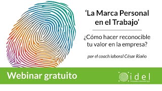 Webinar:  'La Marca Personal en el trabajo. ¿Cómo hacer reconocible tu valor en la empresa?'