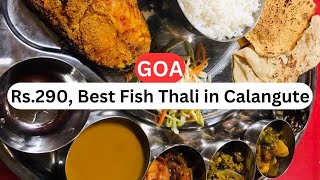 The Best Cheap Fish Thali & Seafood in Calangute, Goa | Kingfish | Chonak | Bangdo