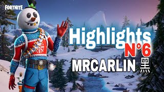 Highlights #6 - FORTNITE √MRCARLIN 黑