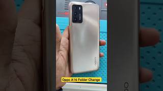 Oppo A16 Folder/Display/Combo Change #youtubeshorts #viral #trending #youtube #ytshorts #shorts #yt