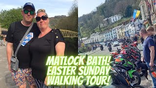 Matlock Bath! Easter Sunday Walking Tour!