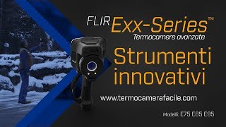 FLIR E75 - E85 - E95 - Innovazioni