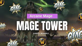 Arcane Mage  - Mage Tower Shadowlands 9.1.5 guide