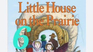 Little House on the Prairie,  Chapter 6 - Moving in