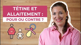 Tétine et allaitement : pour ou contre ?