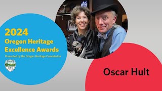 2024 Oregon Heritage Excellence Award: Oscar Hult