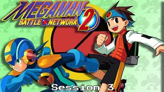 Mega Man Battle Network 2 | BLIND | part 3 | i'm just a kid (No Spoilers, please)