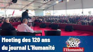 🗞️ Meeting des 120 ans de l'Humanité [Fête de l'Humanité 2024]