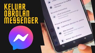 Cara Keluar Dari Obrolan Umum Di Messenger Facebook