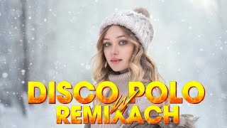 DISCO REMIXACH 2023 ❌HIT ZA HITEM 2023🔥 NAJWIĘKSZE HITY DISCO⚡DISCO HITY