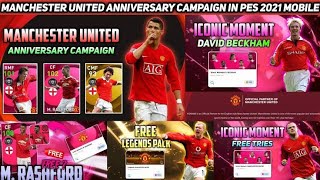 Upcoming Free Rewards Manchester United Anniversary Campaign In Pes 2021 Mobile || Pes 2021 ||