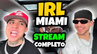 IRL EN MIAMI CON SAMULX | STREAM COMPLETO | WESTCOL