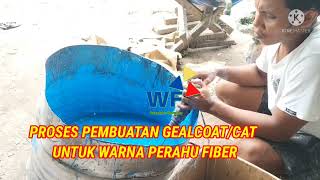 PEMBUATAN GEOLCOAT UNTUK CAT PERAHU FIBER