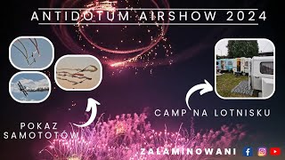 #19 Najpiękniejsze widowisko! Antidotum Airshow Leszno 2024! -Niewiadow n126