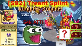 [S92] Treant Splint + Enhancement - Knights and Dragons