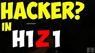 H1Z1 HACKER PWND TWICE then SHIT GETS CRAZY!