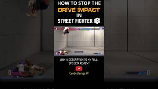 5 Ways to Stop The Drive Impact in Street Fighter 6