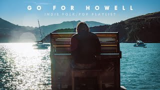 Go For Howell - A Chill Indie Pop/Folk Playlist 🎧