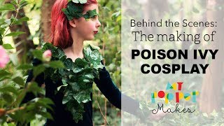 Making Emma's Poison Ivy Comic-Con Cosplay - Behind the Scenes