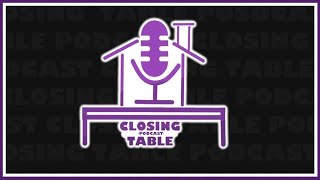 The Closing Table #12 w/ Dan Pizzi & Bay Ragni & This Month's Guest  HUB RIDGELL