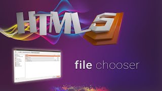 HTML for beginners 42: file input type | FILE CHOOSER